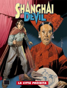 Shanghai Devil n. 2: La città proibita - Gianfranco Manfredi, Alessandro Nespolino, Corrado Mastantuono