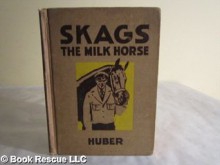 SKAGS THE MILK HORSE - Miriam Blanton Huber