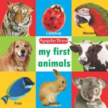 My First Animals (Classic Picture Books) - Dr. Hooelz, Badrinath, Augustine Devotta, Shutterstock