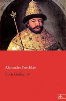 Boris Godunow - Alexander Puschkin