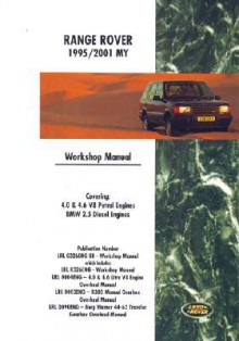 Range Rover 1995/2001 My Workshop Manual: Covering: 4.0 & 4.6 V8 Petrol Engines BMW 2.5 Diesel Engines - Brooklands Books Ltd