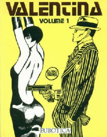 Valentina, Volume 1 - Guido Crepax