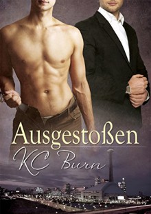 Ausgestoßen (Toronto Tales 3) - CC Bridges;Winnie Jerome;Sascha Illyvich;Wade Kelly;KC Burn;DC Juris;Kayelle Allen;CB Conwy;Sean Michael, Teresa Simons