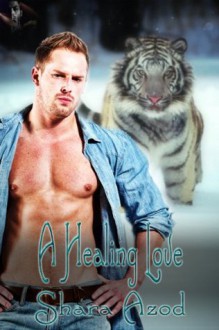 A Healing Love - Shara Azod