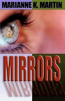 Mirrors - Marianne K. Martin