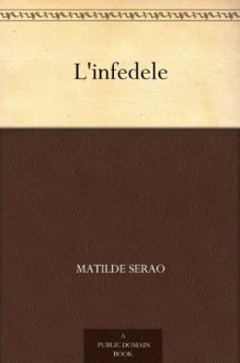 L'infedele - Matilde Serao