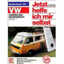 VW-Campingbus selbstgebaut: Typ 2: Alle Modelle - Thomas Lautenschlager