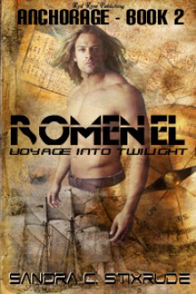 Romenel: Voyage into Twilight - Sandra C. Stixrude