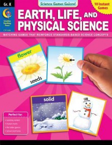 Earth, Life, and Physical Science, Grade K - Steven J. Davis, Christie Weltz, Kammy Peyton