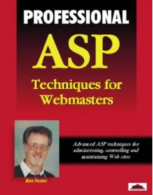 Professional ASP Techniques for Webmasters - Alex Homer