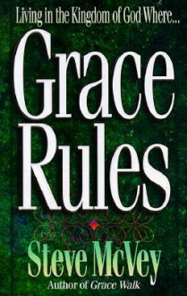 Grace Rules - Steve McVey