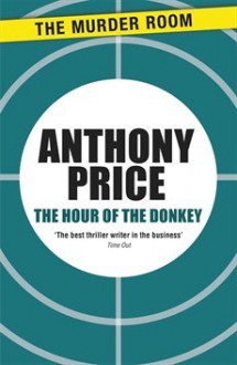 The Hour of the Donkey - Anthony Price