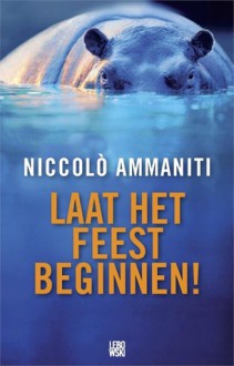 Laat het feest beginnen! - Niccolò Ammaniti, Etta Maris