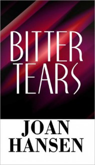 Bitter Tears - Joan Hansen