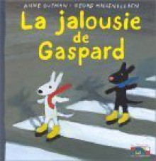 LA Jalousie De Gaspard - Anne Gutman, Georg Hallensleben