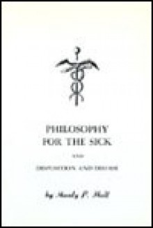 Philosophy for the Sick and Disposition and Disease - Manly P. Hall