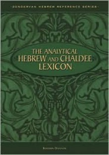 The Analytical Hebrew and Chaldee Lexicon - Benjamin Davis