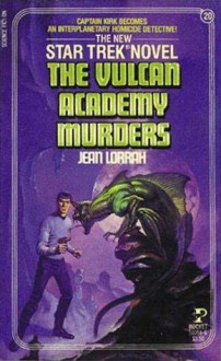 Star Trek: The Vulcan Academy Murders - Jean Lorrah