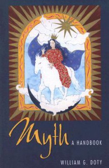 Myth: A Handbook - William G. Doty