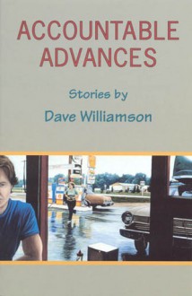 Accountable Advances - Dave Williamson