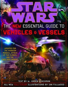 The New Essential Guide to Vehicles and Vessels - Haden Blackman