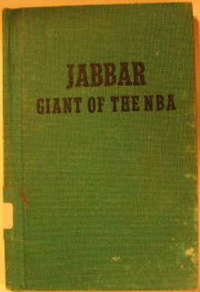 Jabbar, Giant of the NBA - Robert B. Jackson