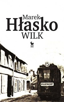 Wilk - Marek Hłasko