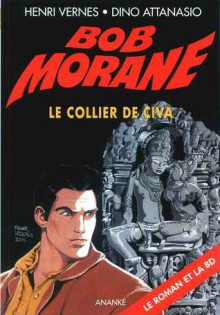 Le collier de Çiva (Bob Morane #77) - Henri Vernes, Frank Leclercq, Dino Attanasio