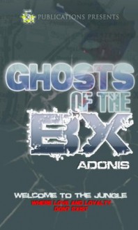 Ghosts of the BX (5 Star Publications Presents) - Adonis