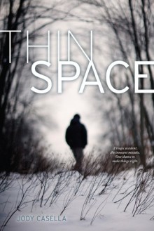 Thin Space - Jody Casella