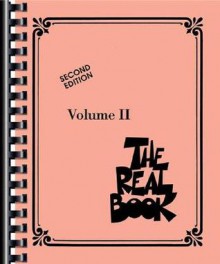 The Real Book - Volume 2: C Instruments (Real Books (Hal Leonard)) - Songbook