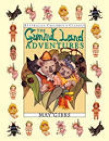 Gumnut Land Adventures - May Gibbs