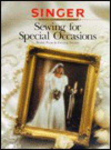 Sewing For Special Occasions - Singer Sewing Company, Cy Decosse Inc.