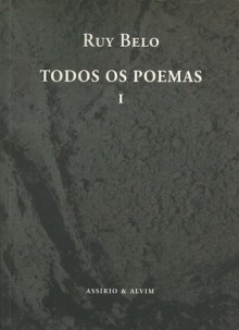 Todos os Poemas I (Todos os Poemas #1) - Ruy Belo