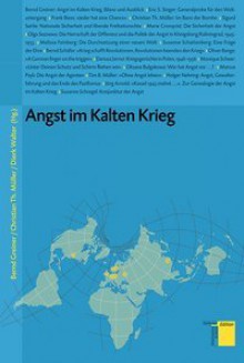 Angst Im Kalten Krieg - Bernd Greiner, ChristianTh. Müller, Dierk Walter