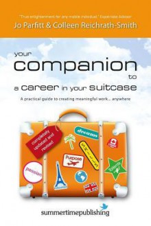 The Career in Your Suitcase Companion - Jo Parfitt, Colleen Reichrath-Smith