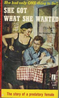 She Got What She Wanted - Orrie Hitt