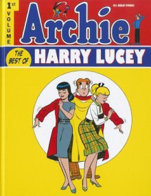 Archie: The Best of Harry Lucey Volume 1 - Harry Lucey, Frank Doyle