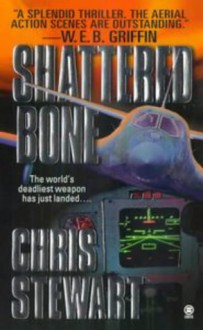 Shattered Bone - Chris Stewart