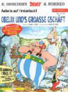 Asterix Mundart Geb, Bd.30, Obelix Und's Groasse Gschäft - René Goscinny, Albert Uderzo