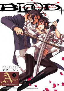 Blood+: Adagio, Vol. 1 - Kumiko Suekane