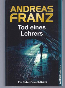 Tod eines Lehrers - Andreas Franz