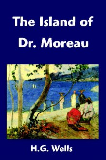 The Island Of Dr. Moreau - H.G. Wells