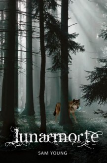 Lunarmorte - Samantha Young