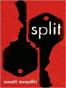 Split (Audio) - Swati Avasthi, Joshua Swanson