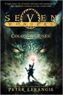 The Colossus Rises (Seven Wonders Series #1) - 