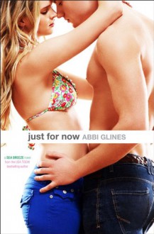 Just for Now - Abbi Glines