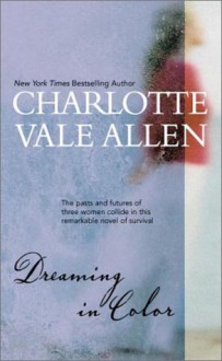 Dreaming in Color - Charlotte Vale Allen