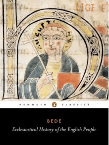 Ecclesiastical History of the English People - Bede,Leo Sherley-Price,D.H. Farmer,Ronald E. Latham