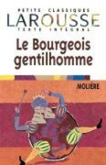 Le bourgeois gentilhomme - Molière